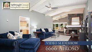 San Diego Real Estate | 6666 Airoso | Video Slideshow | Yarbrough Group