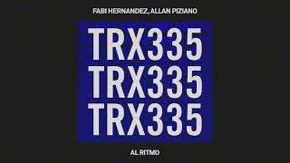 Fabi Hernandez, Allan Piziano - Al Ritmo [Tech House]