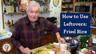 How to Use Leftovers: Fried Rice