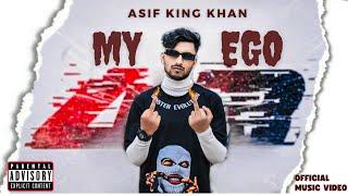 MY EGO - ASIF KING KHAN 18+ SONG PROD.(SHANKY BEATS) OFFICIAL MUSIC VIDEO 2024 RAP SONG