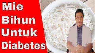 Apakah penderita diabetes boleh makan bihun ?