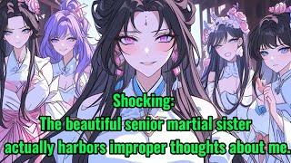 Shocking: The beautiful senior martial sister actually harbors improper thoughts about me.