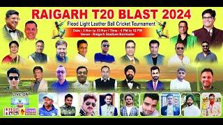 Raigarh T20 Blast | Season 2 | Flood Light Night Tournament 2024 | Day 4