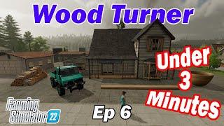 Buying the WOOD TURNER on Farming Simulator 22! - Ep 6 - 3 Minute Shorts