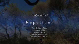 Trailforks #54 - Repetidor (Sierra de Mijas - Málaga)