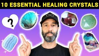 10 Healing Crystals EVERYONE Must Have (and WHY)