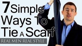 Man's Guide To Tying A Scarf - 7 Simple Ways To Tie Scarves - Man Tieing Scarfs