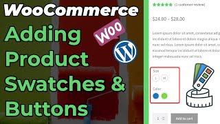 WooCommerce | Add Color Swatches & Buttons To Products