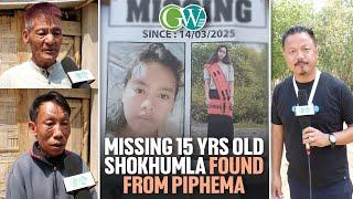 15-YEAR-OLD SHOKHUMLA, WHO WENT MISSING, FOUND IN PIPHEMA ON MARCH 16