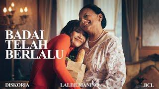 Diskoria, laleilmanino, BCL — Badai Telah Berlalu (Official Music Video)