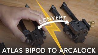 Converting your Atlas Bipod to ARCA | How To