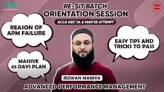 Reasons for Failure | Tips to Pass & 45-Day Plan with Sir Rizwan Maniya | ACCA APM ReSit Orientation