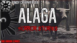 ALAGA HORROR STORIES | True Horror Stories | Pinoy Creepypasta