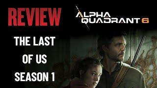 The Last Of Us Season 1 Review