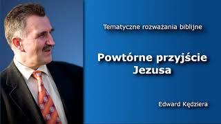 Tematyczne rozważania biblijne "Powtórne przyjście Jezusa"