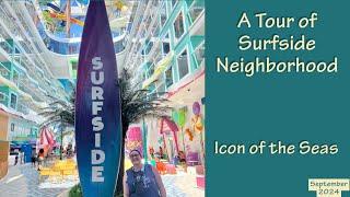 A Tour of Surfside Neighborhood on Icon of the Seas! / Cruise Ship Tour / Travels and Tranquility
