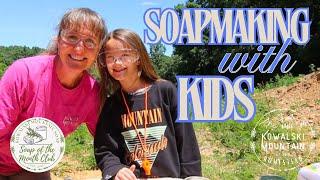 Soapmaking with Kids | What is Soap? Intro to Soapmaking for Kids | Soap of the Month Club