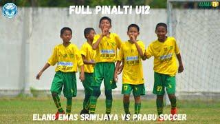 FULL ADU PINALTI U12 ELANG EMAS SRIWIJAYA VS PRABU SOCCER | GARUDA CUP ZONA SUMSEL SUMATERA 1.