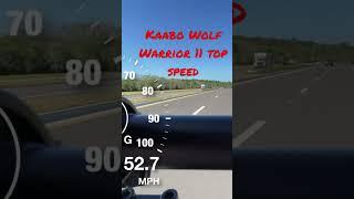 Kaabo Wolf Warrior 11 +Top 55 mph