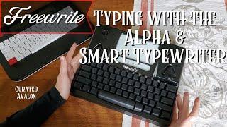 Freewrite Alpha & Ink Smart Typewriter Typing Comparison