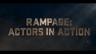 Rampage - Actors in Action - Movie Featurette Starring Dwayne 'The Rock' Johnson (2018)