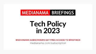 MediaNama Briefings: Tech Policy in 2023