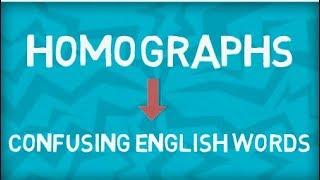 Everything about Homographs | Confusing Words In English