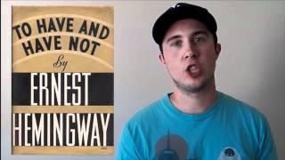 Video Book Review of Ernest Hemingway's "To Have and Have Not"