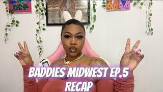 BADDIES MIDWEST EP.5 RECAP