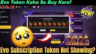 Evo Subscription not Showing | Free Fire Evo Token kaise buy Kare | FF Evo Subscription Token