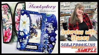 577 Saturday with Stacey Craft Class featuring Hunkydory & Exclusive Gatefold dies by Simple & Basic