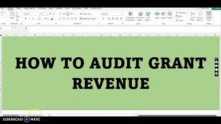 THE AUDIT OF GRANT REVENUE: Audit procedures for auditing grants