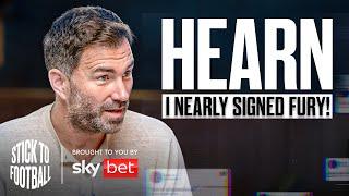 Eddie Hearn: I Nearly Signed Tyson Fury! | Stick to Football EP 4