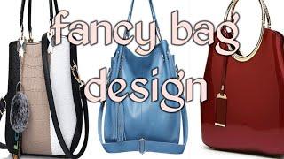 Fancy bag design 2021 || (fashion & beauty world )...