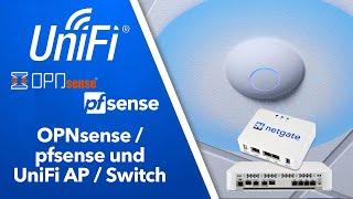 UniFi WiFi und Switches mit OPNsense / pfSense Firewall - So einfach geht’s!