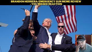 Brandon Herrera: Emergency Gun Meme Review - You Missed Reaction