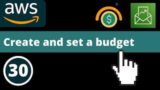 Create and set a budget on AWS | AWS fundamentals - Part 30