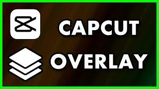 How to Overlay Videos in CapCut PC