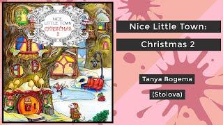 Nice Little Town: Christmas 2 - Tanya Bogema (Stolova) || Coloring Book Flip