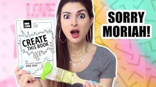 Finishing Moriah Elizabeth's Create This Book in ONE Video?!