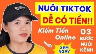 3 Bước xây dựng kênh kiếm tiền Tiktok cực dễ. Không Reup