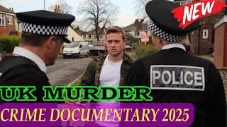 Killer in My Village UK 2025  Full Episodes | Season 9 | True Crime Documentary