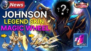 FINALLY JOHNSON LEGEND SKIN IS HERE!!  ( Magic Wheel ) | I’M SO EXCITED ~ Mobile Legends: Bang Bang