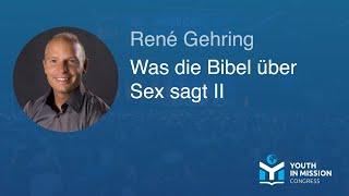 Youth in Mission 2023 – Was die Bibel über Sex sagt II – René Gehring