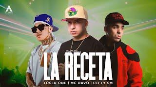 Toser One x Lefty SM x MC Davo - La Receta