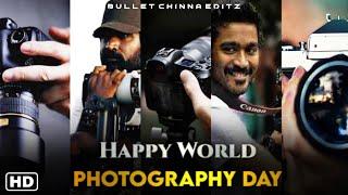 Photography Whatsapp Status Tamil️Happy World Photography DayPhotography Lover|Camera Lover
