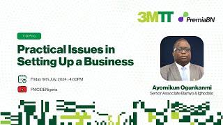 3MTT x PremiaBN: Practical Issues In Setting Up a Business