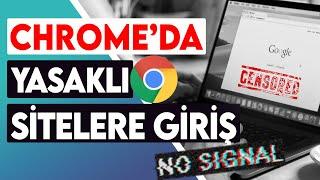 CHROME'DA YASAKLI SİTELERE GİRİŞ ️ : 2023'de Google Chrome'da Yasaklı Siteleri Açma Yöntemi ⭐