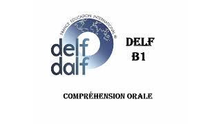 DELF B1 LISTENING TEST ( New Format ) - 3