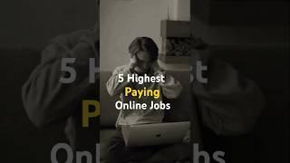 Top 5 High-Paying Online Jobs in 2024 | Make Money From Home #shorts